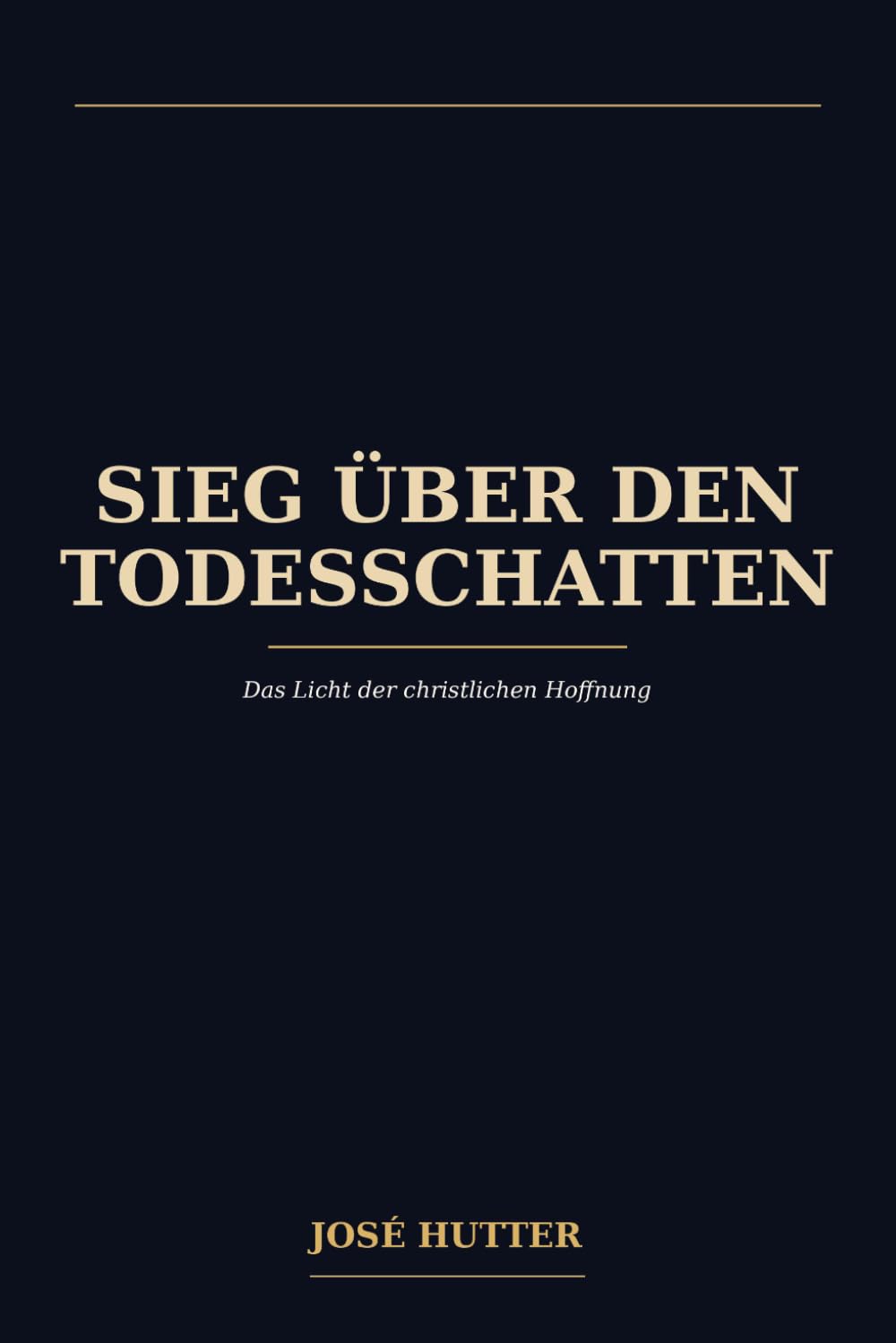 Sieg über den Todensschatten: Das Licht der christlichen Hoffnung
