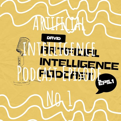 Artificial intelligence Podcast Episode No.1 Podcast Por david arte de portada