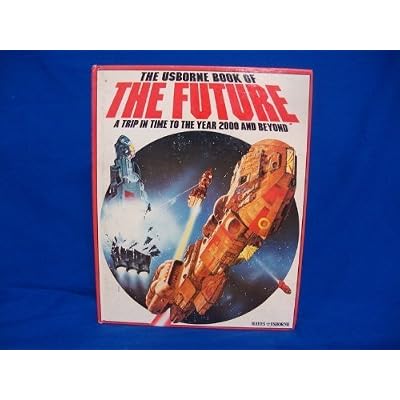 The Usborne Book of the Future
