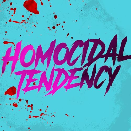 Couverture de Homocidal Tendency: A Queer True Crime Podcast