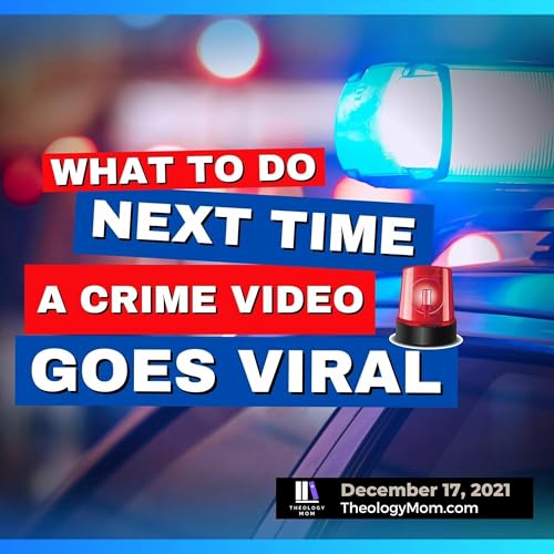 What to Do Next Time a Crime Video Goes Viral Podcast By  cover art