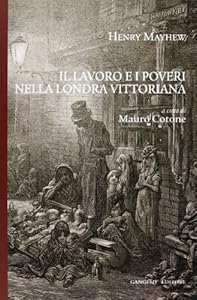 Il lavoro e i poveri nella Londra vittoriana