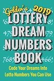 2019 Lottery Dream Numbers Book: Code Your Dreams Into Lotto Numbers You Can Use (USA, UK, EUROPE, Canada, Aus)