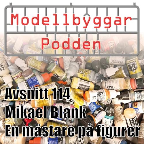 114. Mikael Blank -En m&auml;stare p&aring; figurer