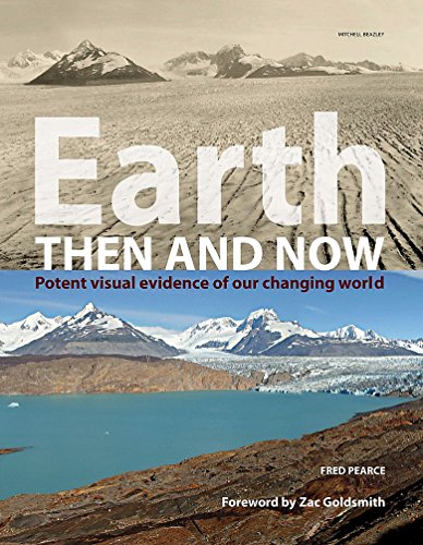 Earth Then & Now (PB): Amazing images of our changing world