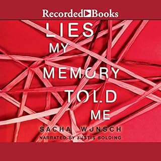 Lies My Memory Told Me Audiobook By Sacha Wunsch cover art