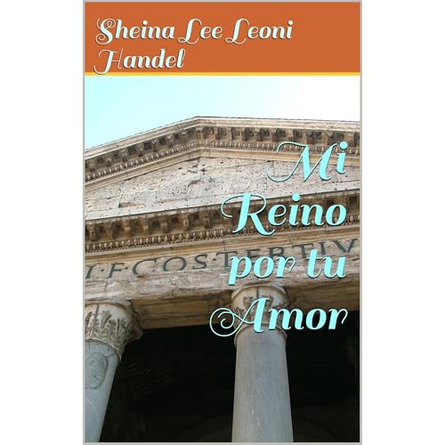 Sheina Lee Leoni Handel presents Mi Reino por tu Amor episode artwork