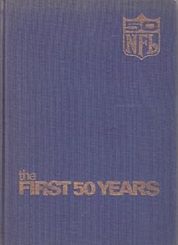 Hardcover First 50 Years the Story of the NFL Book
