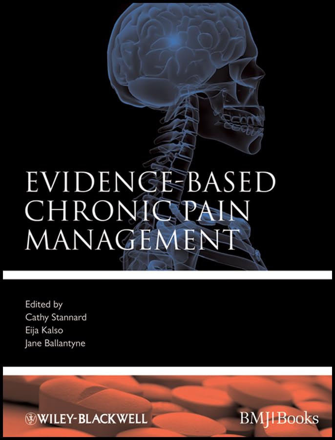 Evidence-Based Chronic Pain Management (Evidence-Based Medicine Book 69)      1st Edition, Kindle Edition