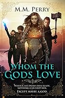 Whom the Gods Love 152044270X Book Cover