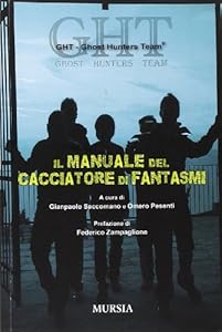Vedi scheda su Amazon Il manuale del cacciatore di fantasmi
