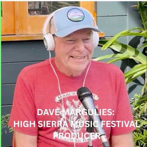 High Sierra Music Festival Founder Dave Margulies: New Orleans, New Venue & July 2026 Lineup