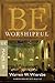 Be Worshipful (Psalms 1-89): Glorifying God for Who He Is (The BE Series Commentary)