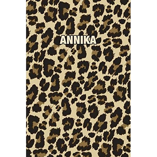 Annika: Personalized Notebook - Leopard Print Notebook (Animal Pattern). Blank College Ruled (Lined) Journal for Notes, Journaling, Diary Writing. Wildlife Theme Design with Your Name