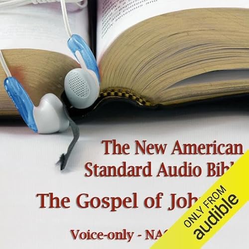 Page de couverture de The Gospel of John: The Voice Only New American Standard Bible (NASB)