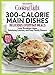 COOKING LIGHT 300 Calorie Main Dishes: Delicious Everyday Meals