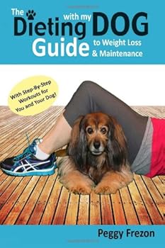 Paperback The Dieting with my Dog Guide to Weight Loss and Maintenance Book