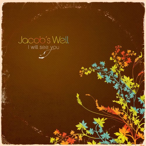 I Will See You Jacob's Well Digital Music