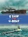 Q Ship vs U-Boat: 1914–18 (Duel)