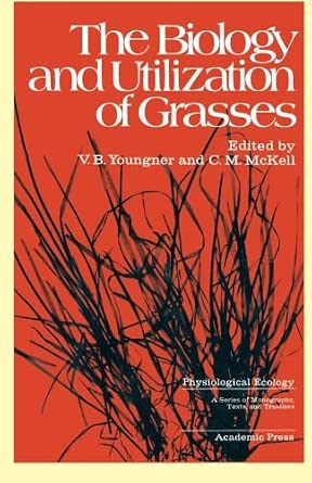 The Biology and Utilization of Grasses book cover