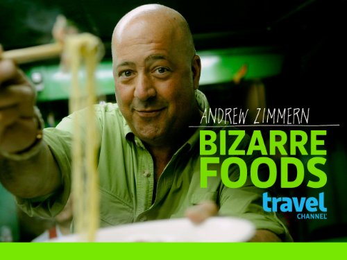 Bizarre Foods with Andrew Zimmern Season 3