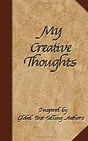 My Creative Thoughts 151146514X Book Cover