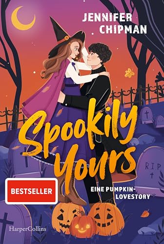 Spookily Yours: Eine Pumpkin-Lovestory | Spicy paranormale Romance mit Hexen und Dämonen | Für Fans von »Gilmore Girls« und »Vampire Diaries« | Erstauflage mit limitiertem Farbschnitt