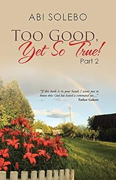 Paperback Too Good, Yet So True!: Part 2 Book
