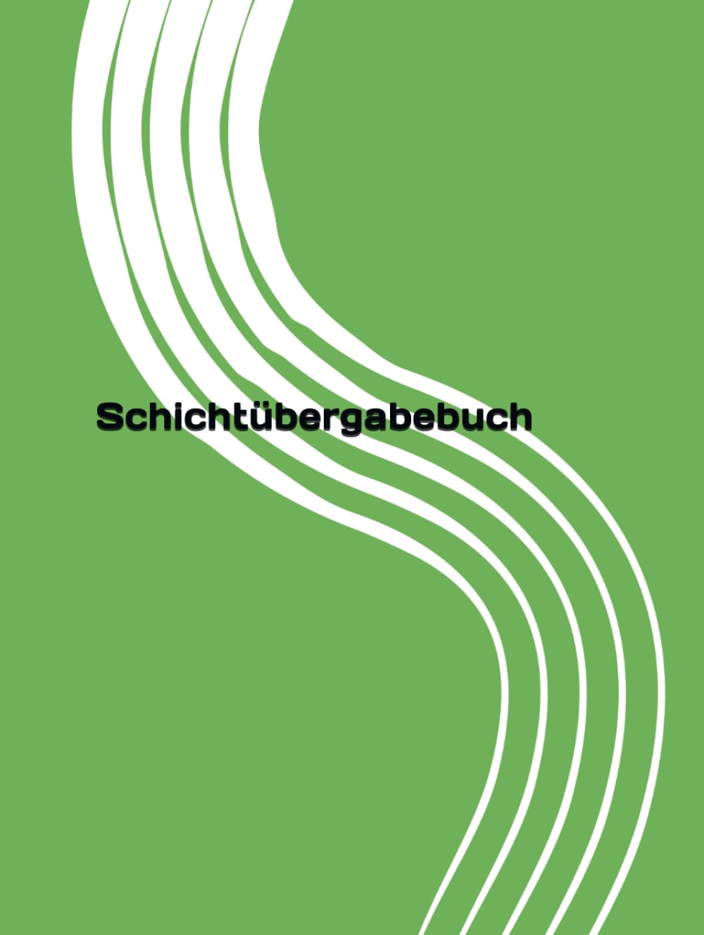 Schichtübergabe-Protokollbuch Dezember: Effiziente Vorlagen für den Jahresabschluss: Vorlagen für Schichtübergaben: Effiziente Protokollierung und nahtlose Dokumentation im Dezember