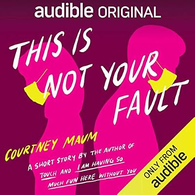 This Is Not Your Fault