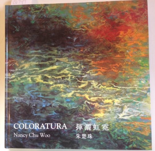 Coloratura. Nancy Chu Woo