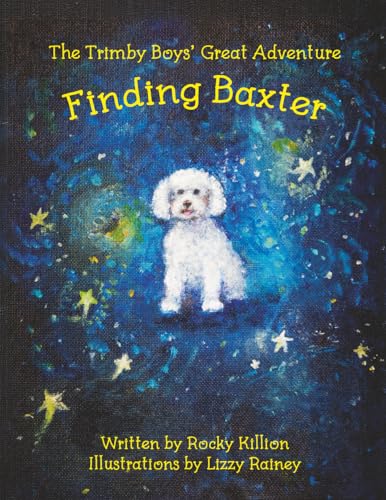 The Trimby Boys' Great Adventure: Finding Baxter