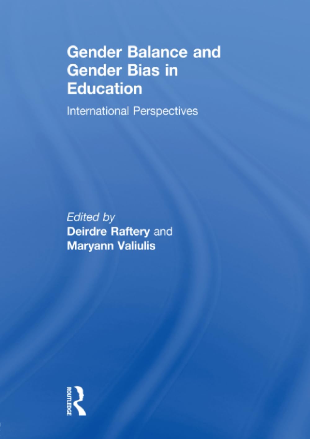 Gender Balance and Gender Bias in Education: International Perspectives