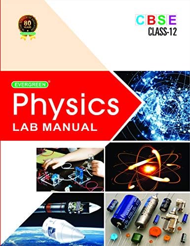 Evergreen CBSE Laboratory Manual In Physics Class-12