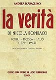 La verità di Nicola Bombacci. Forlì-Mosca-Salò (1879-1945