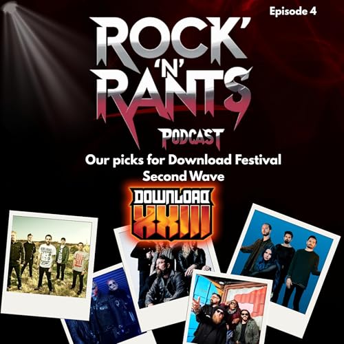 Episode 4 - Our Picks For Download Festival Second Wave