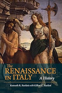 The Renaissance in Italy: A History