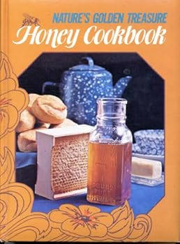 Spiral-bound Nature's golden treasure: Honey cookbook Book