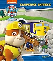 Paw Patrol - La Pat' Patrouille Sauvetage express 2011165334 Book Cover