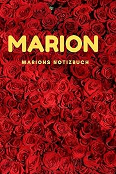 Marion : Marions Notizbuch, Notizbuch; Tagebuch, Personalisiert -Geschenk - Motivation (100 Seiten, Liniert, 15,24 X 22,86 Cm)