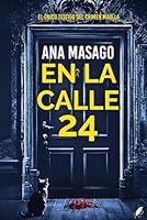En la calle 24: Un domestic noir trepidante (Spanish Edition) B0DF4HFCRQ Book Cover