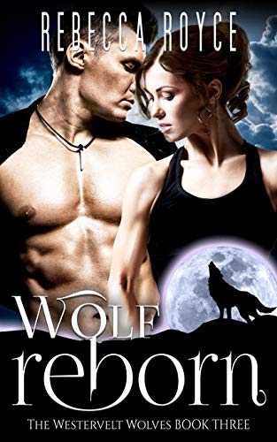 Wolf Reborn: 3 (Westervelt Wolves) view 2