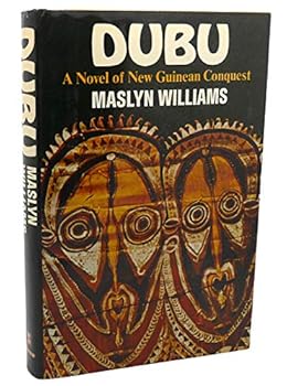 Hardcover Dubu: A novel of New Guinean conquest Book