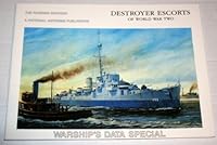 Destroyers Escorts of the World War Two: Warship's Data Special 0933126883 Book Cover