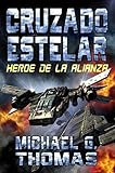 cruzada estelar pdf  Cruzado Estelar: Heroe de la Alianza