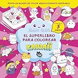 El superlibro para colorear kawaii: Pinta un mundo de color absolutamente adorable (GRANDES ÉXITOS DE ASIA)