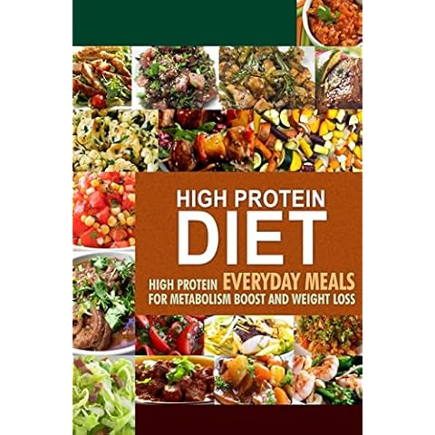 High Protein Diet: High Protein Everyday Meals for Metabolism Boost and Weight Loss Cover