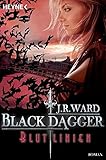  Blutlinien: Black Dagger 11 - Roman -