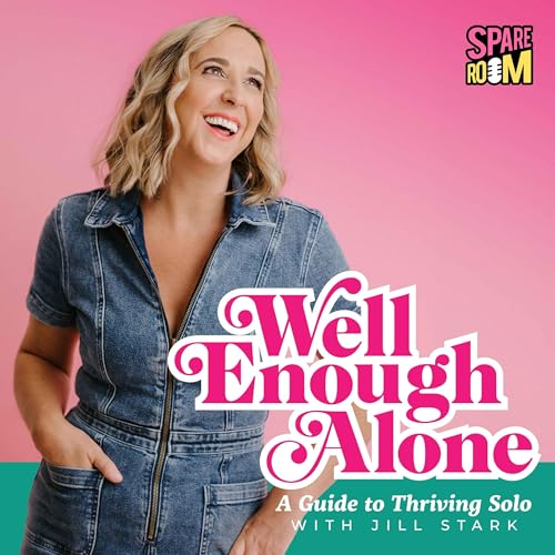 Well Enough Alone - A Guide To Thriving Solo cover art