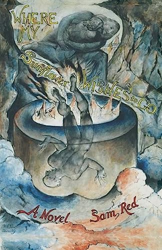 Where My Sunflower Wishes to Go 1936711400 Book Cover